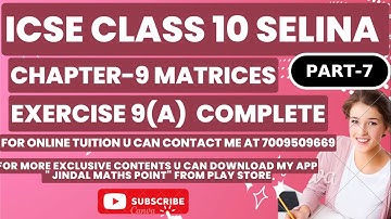 ICSE Ch-9 Matrices Ex-9(A) Complete From Selina Concise For ICSE Class 10 Math @jindalmathspoint