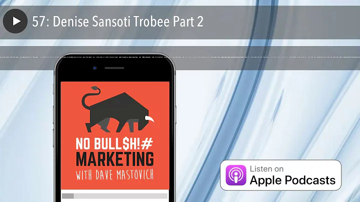 57  Denise Sansoti Trobee Part 2
