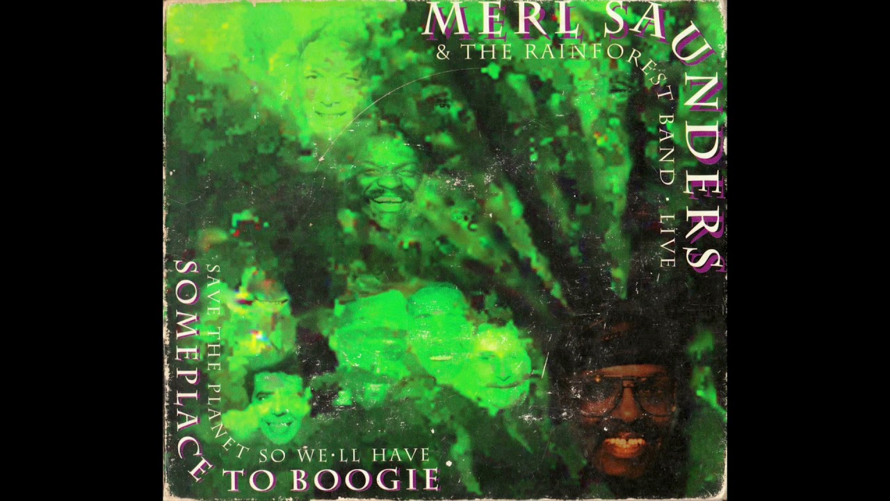 Save Mother Earth→Sugaree ~ Merl Saunders & The Rainforest Band (Live 1990)