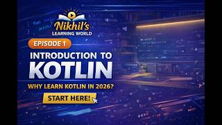Episode 01 | Introduction to Kotlin | Why Learn Kotlin in 2026? 🚀