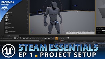 Project Setup - #1 Unreal Engine 4 Steam Multiplayer Essentials