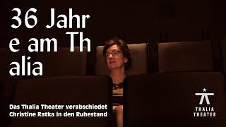 Christine Ratka - 36 Jahre am Thalia Theater | Thalia Theater