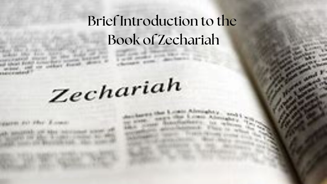 Books of the Bible - Brief Introduction to the Book of Zechariah - YouTube