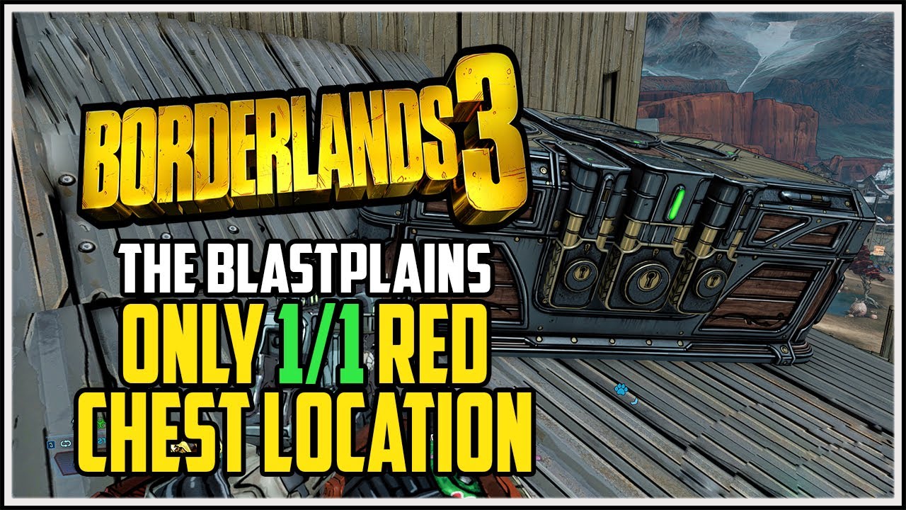 Borderlands 3 Blood The Blastplains All Red Chest -