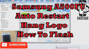 Samsung A500FU Auto Restart Hang Logo How To Flash