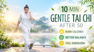 10-Min Gentle Tai Chi After 50 🌿 Burn Calories, Improve Balance & Feel Energized