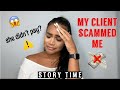 STORYTIME | MY MAKEUP CLIENT SCAMMED ME - Hillary Bakhuis