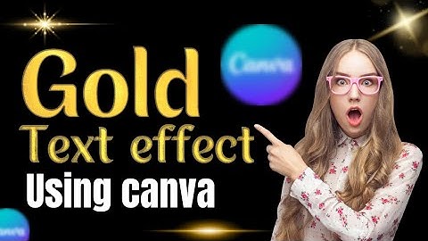 Gold Text Effect | Gold Text Effect Using Canva |Text Effect