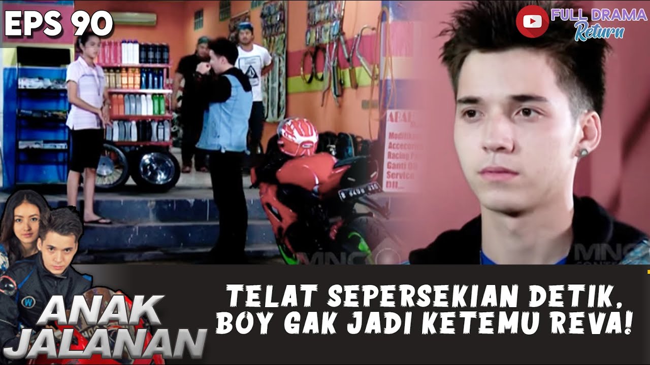 TELAT SEPERSEKIAN DETIK, BOY GAK JADI KETEMU REVA! - ANAK JALANAN