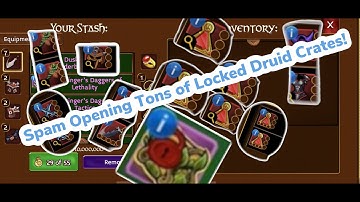 Arcane Legends Opening Tons of Locked Druid Crates!