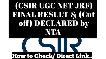 CSIR NET JRF result declared by NTA/ Check final result cut off by direct link/How to calculate