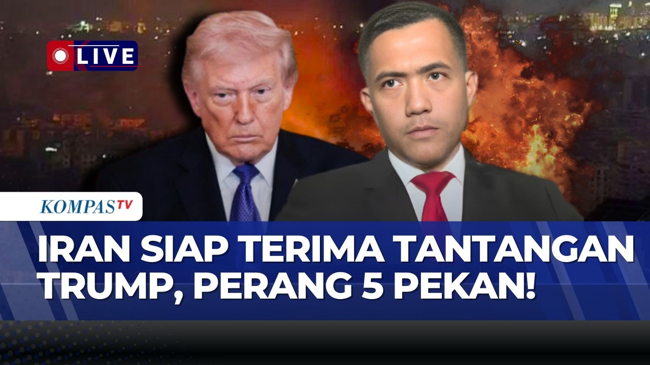 [FULL] Perang AS-Iran Diprediksi 4-5 Pekan, Apa Dampaknya bagi Dunia? | KOMPAS PETANG