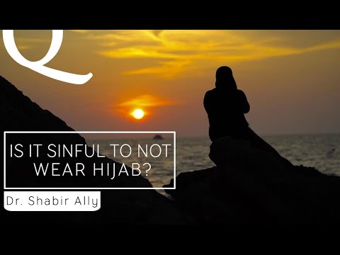 Q&A: Is It Sinful to Not Wear Hijab? | Dr. Shabir Ally