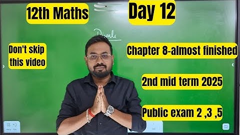 12th Maths | Day 12-Ex 8.4-3,7,9 Ex 8.2-2, Ex 8.5-1| 2nd mid term 2025