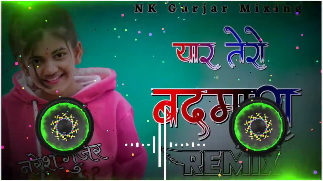 Yaar Tero Badmash Yaar Tero Badmash KB Naredi  NK Gurjar Dj Remix song  KB Naradi song