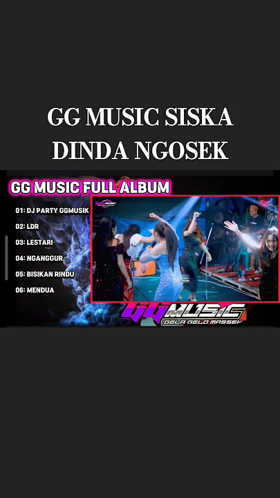 GG MUSIC MENDUA SISKA AMANDA DINDA TERATU DIN ANNESIA KURNIA RAHMA #dangdutindonesia