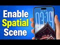 How To Enable Spatial Scene In iPhone Photos On iOS 26 (EASY)