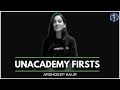 Unacademy firsts  ars.eep kaur