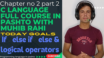 C language full course in pashto ____ Else if statements in c programming ____ C logical operators