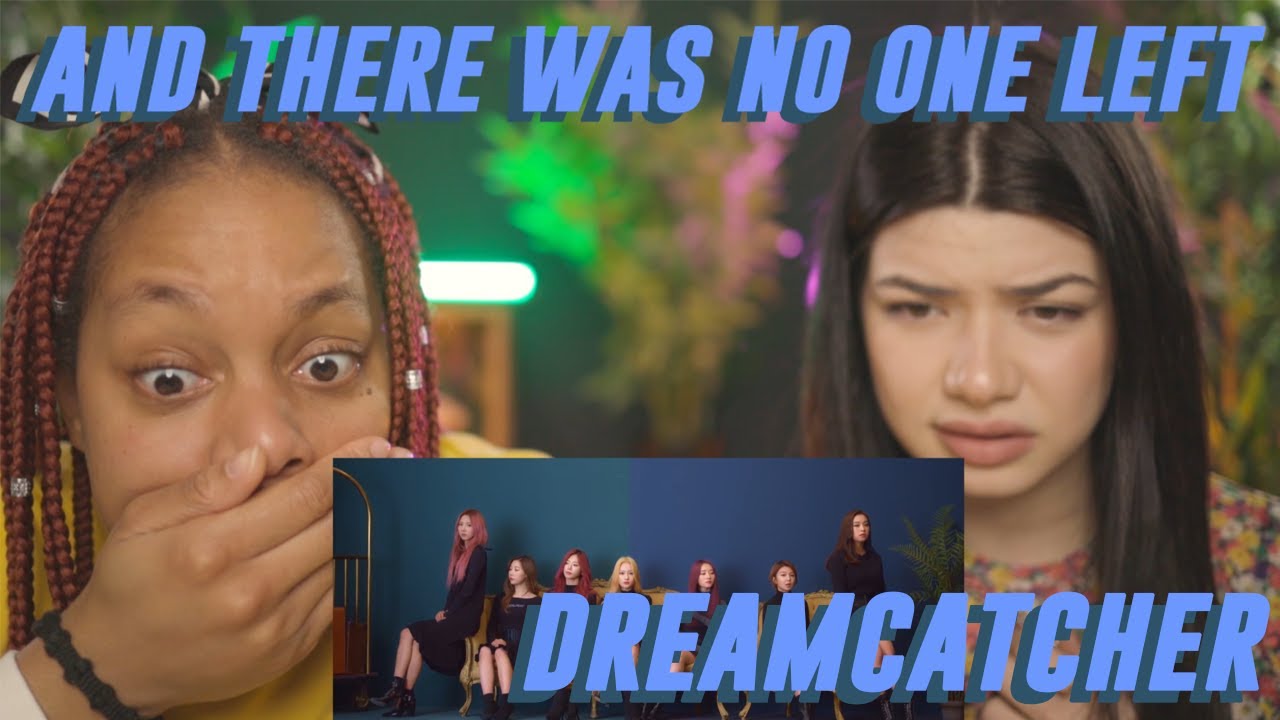[Special Clip] Dreamcatcher(드림캐쳐) 'And There Was No One Left' REACTION