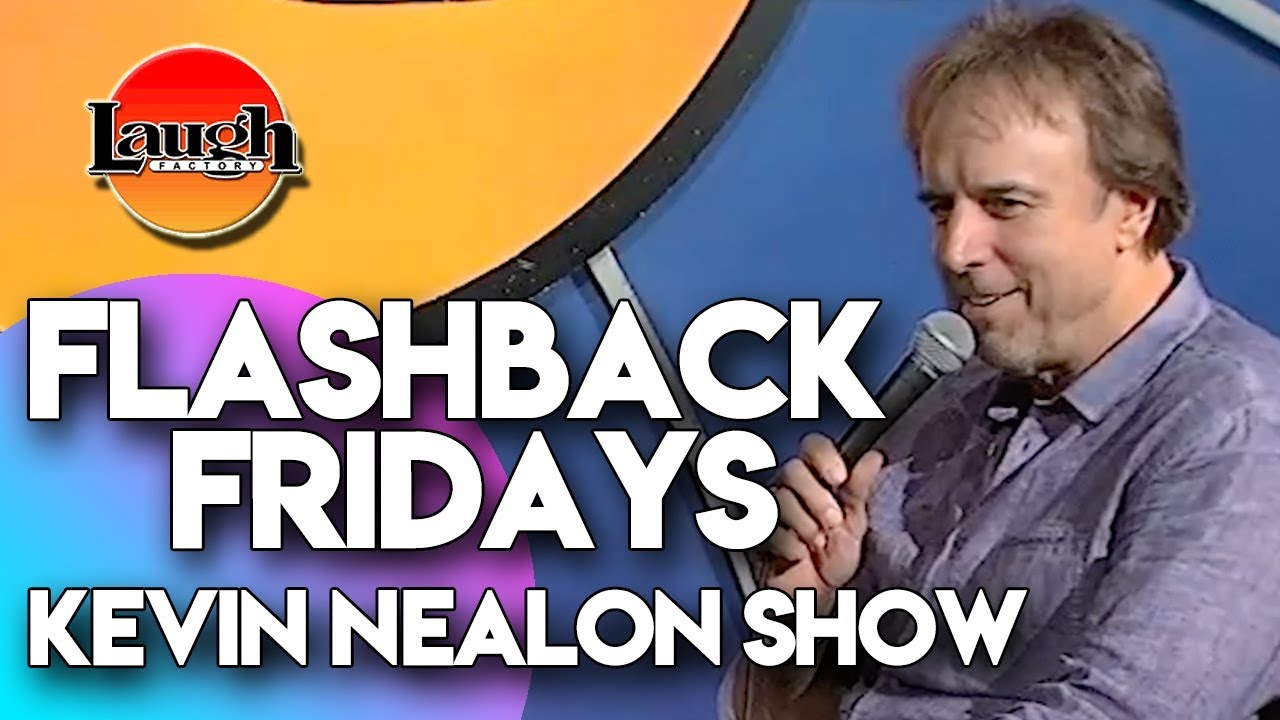 Flashback Fridays | Kevin Nealon Show | Laugh Factory Stand Up Comedy