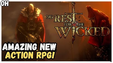 New SOULSLIKE Action RPG! First 30 mins! No Rest For The Wicked!