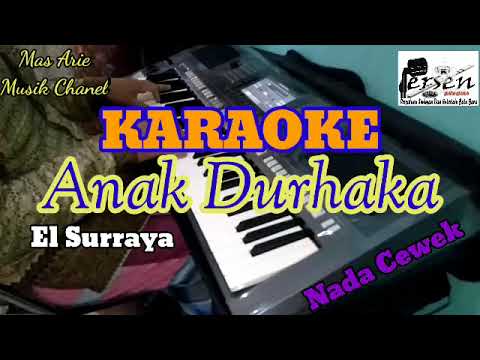 Karaoke Qasidah Anak Durhaka||El soraya||versi Yamaha PSR970||Mas Arie Musik Chanel||Batubara