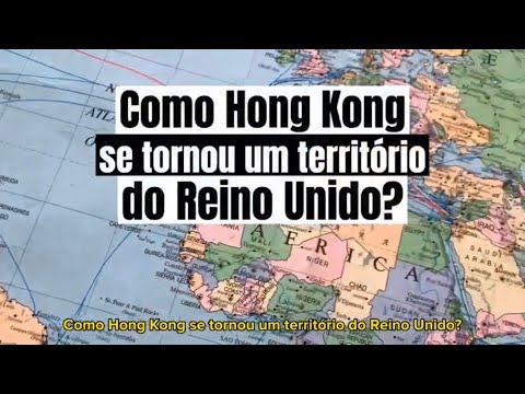 Vídeo: Os cidadãos de Hong Kong são britânicos?