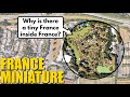 The miniature france inside france