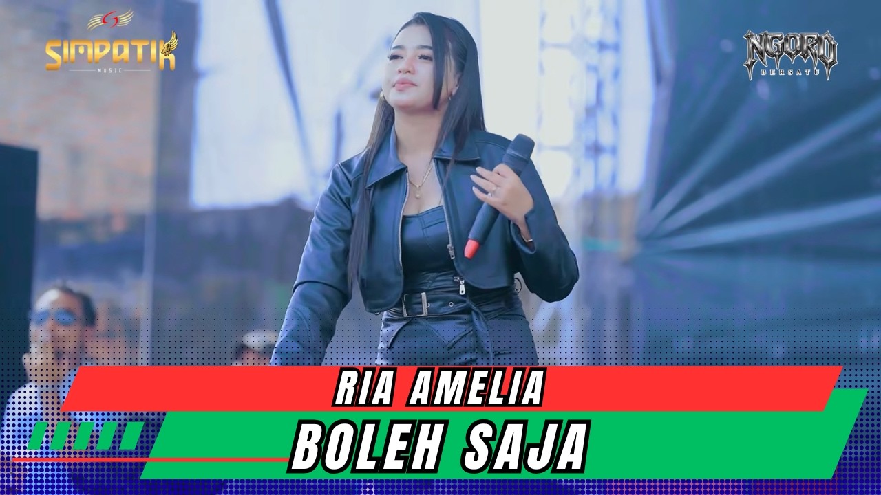 RIA AMELIA - BOLEH SAJA - SIMPATIK MUSIC - NGORO BERSATU KUDUS - KLK AUDIO