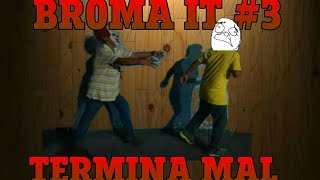 Broma Iteso Termina Mal