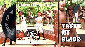 Longpig and the Femcans - Taste My Blade (Lyrics in Description)