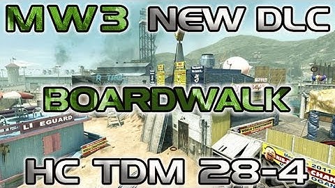 MW3 New DLC Boardwalk 28-4 Relationship with God