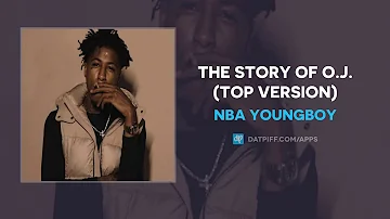 NBA Youngboy - The Story of O.J. (Top Version) (AUDIO)