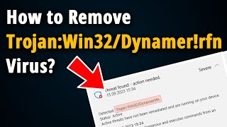 How to Remove Trojan:Win32/Dynamer!rfn? [ Easy Tutorial ]