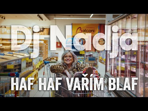 DJ Nadja - Haf haf vařím blaf (OFFICIAL VIDEO)