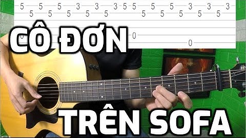 Cô đơn trên sofa guitar hướng dẫn