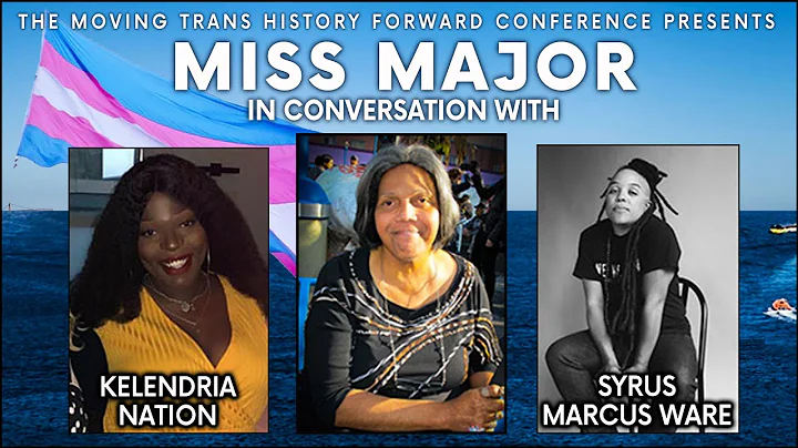 [KEYNOTE] Miss Major w/ Kelendria Nation & Syrus M...