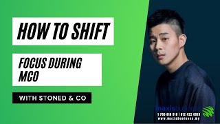 Maxis Business - Stoned & Co on how to shift focus during this MCO