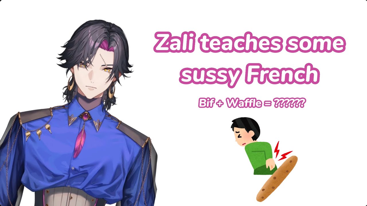 Zali teaches a sussy French word【NIJISANJI EN | Vezalius Bandage】