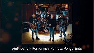 Multiband - Pemerinsa Pemula Pengerindu (Official Lyric Video)