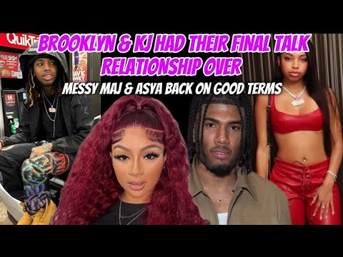 MAJ & ASYA ON GOOD TERMS😳KJ & BROOKLYN HAD THERE FINAL TALK‼️ITS DONE FOR GOOD BETWEEN THEM‼️