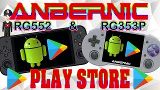 ANBERNIC RG353P & RG552 GOOGLE PLAY STORE INSTALLATION ANDROID 11 - HANDHELD RETROGAMING - PLAYSTORE