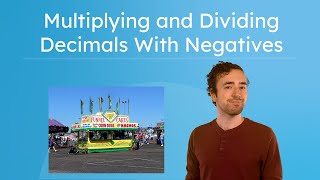 Multiplying and Dividing Decimals With Negatives - Rational Number Operations