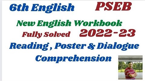 Class 6th Reading,Poster & Dialogue Comprehension llMy English Workbook 2022-23 llPSEB Fully Solved