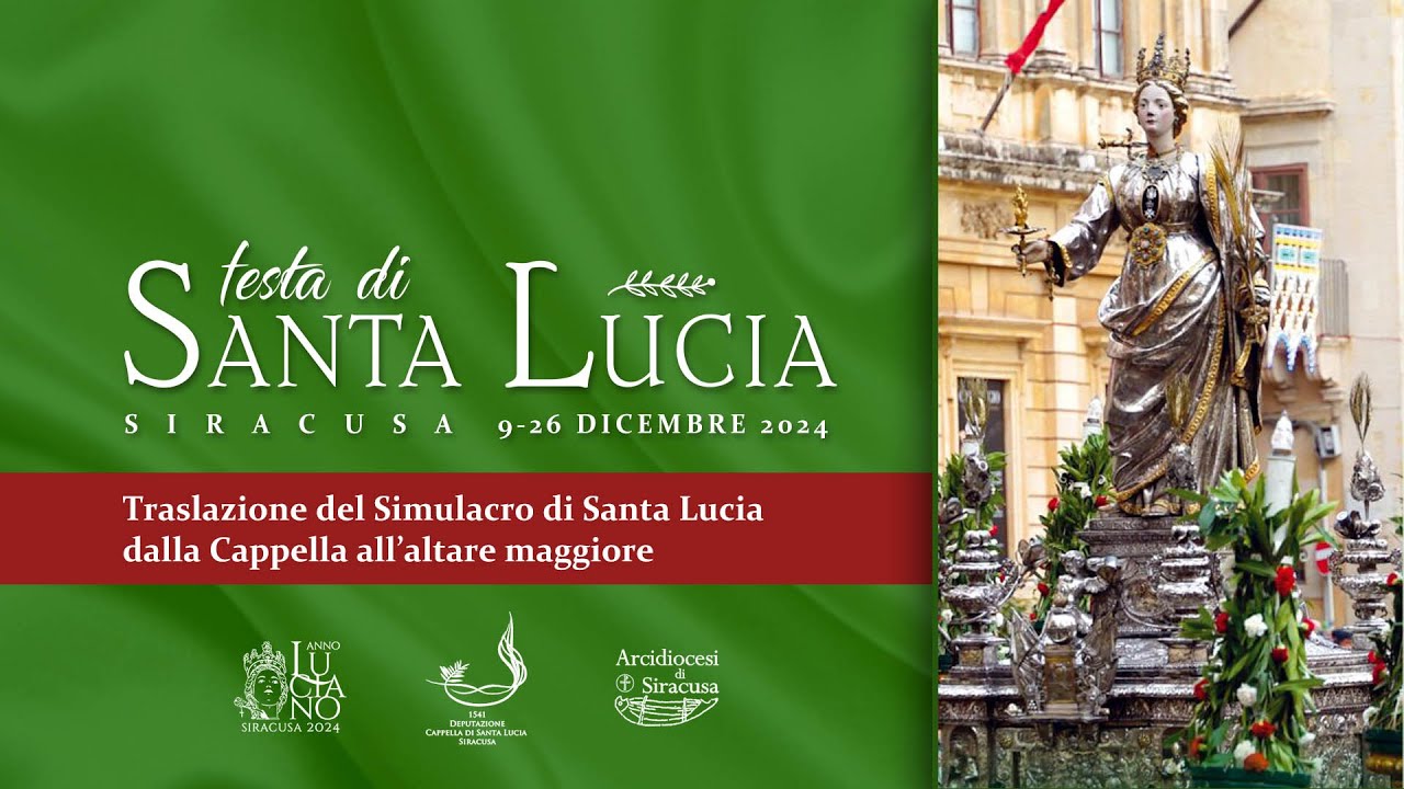 Traslazione del Simulacro di Santa Lucia dalla Cappella all’altare maggiore