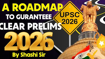 🔥How to Prepare for UPSC Prelims 2026 | Complete Roadmap By Shashi sir #upsc