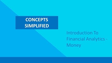 Introduction to Financial Analytics - Money
