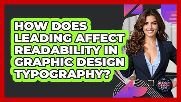 How Does Leading Affect Readability In Graphic Design Typography? - Graphic Design Nerd