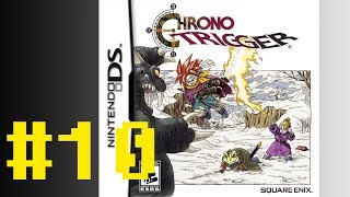 Chrono Trigger (DS) Gameplay Walkthrough - Part 10 - 1080p 60FPS